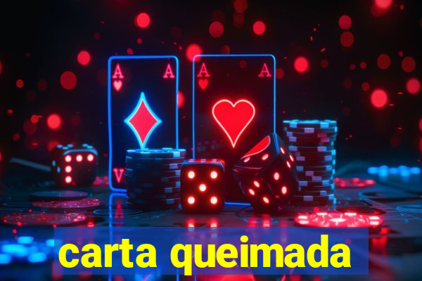 carta queimada